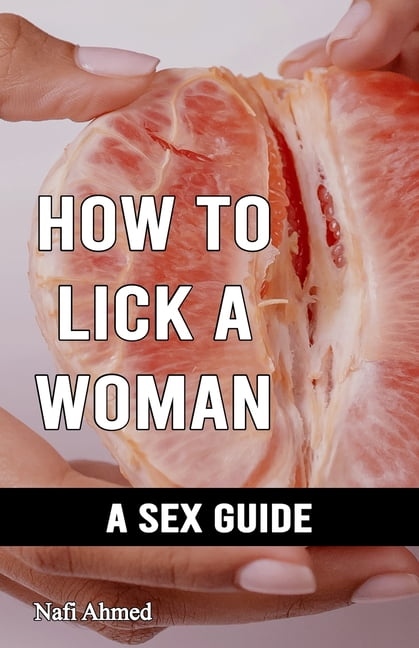 How To Lick Out A Girl